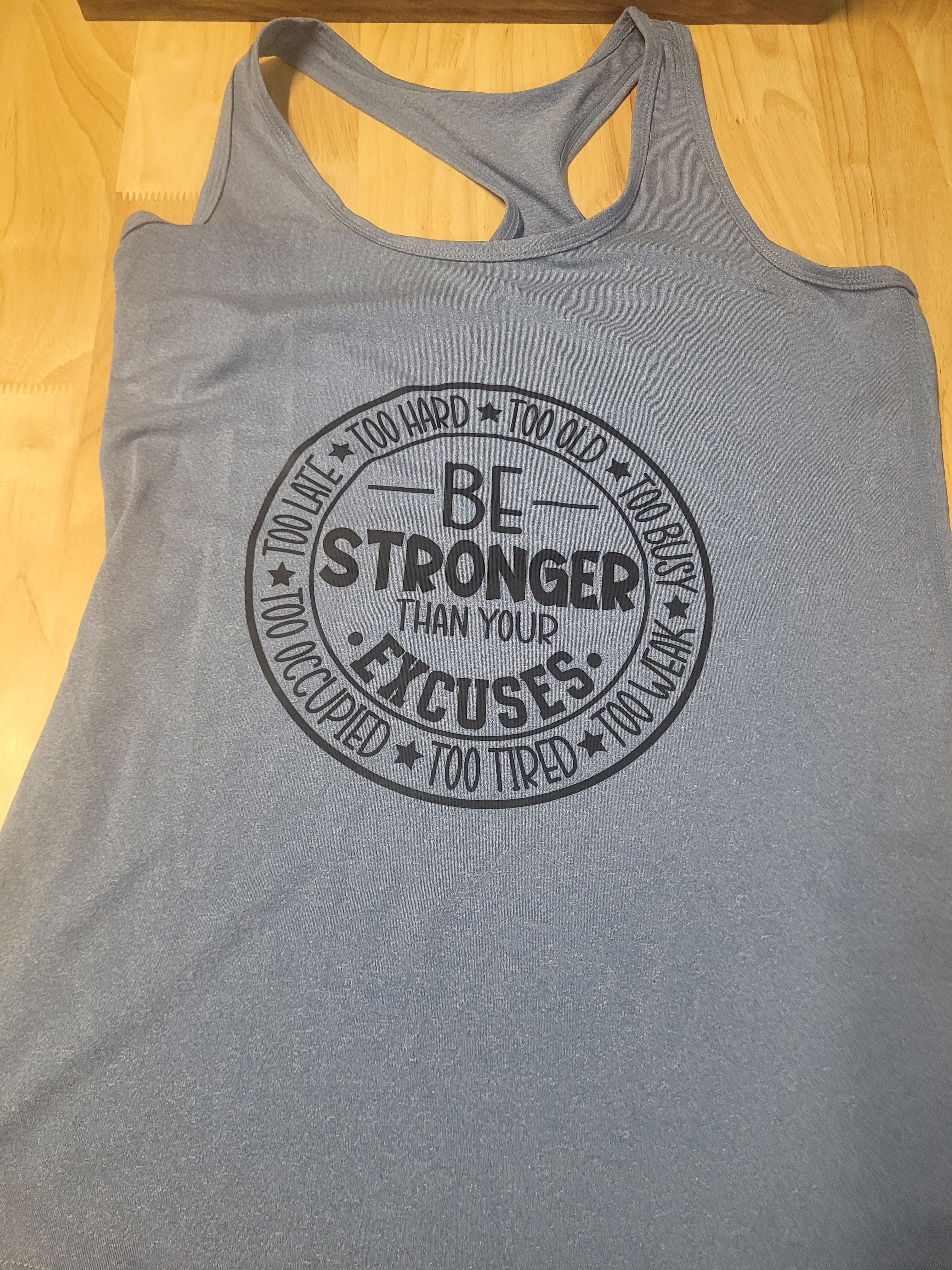 Women's Tank Top Fitness shirt Light Blue "Be Stronger Than Your Excuses"