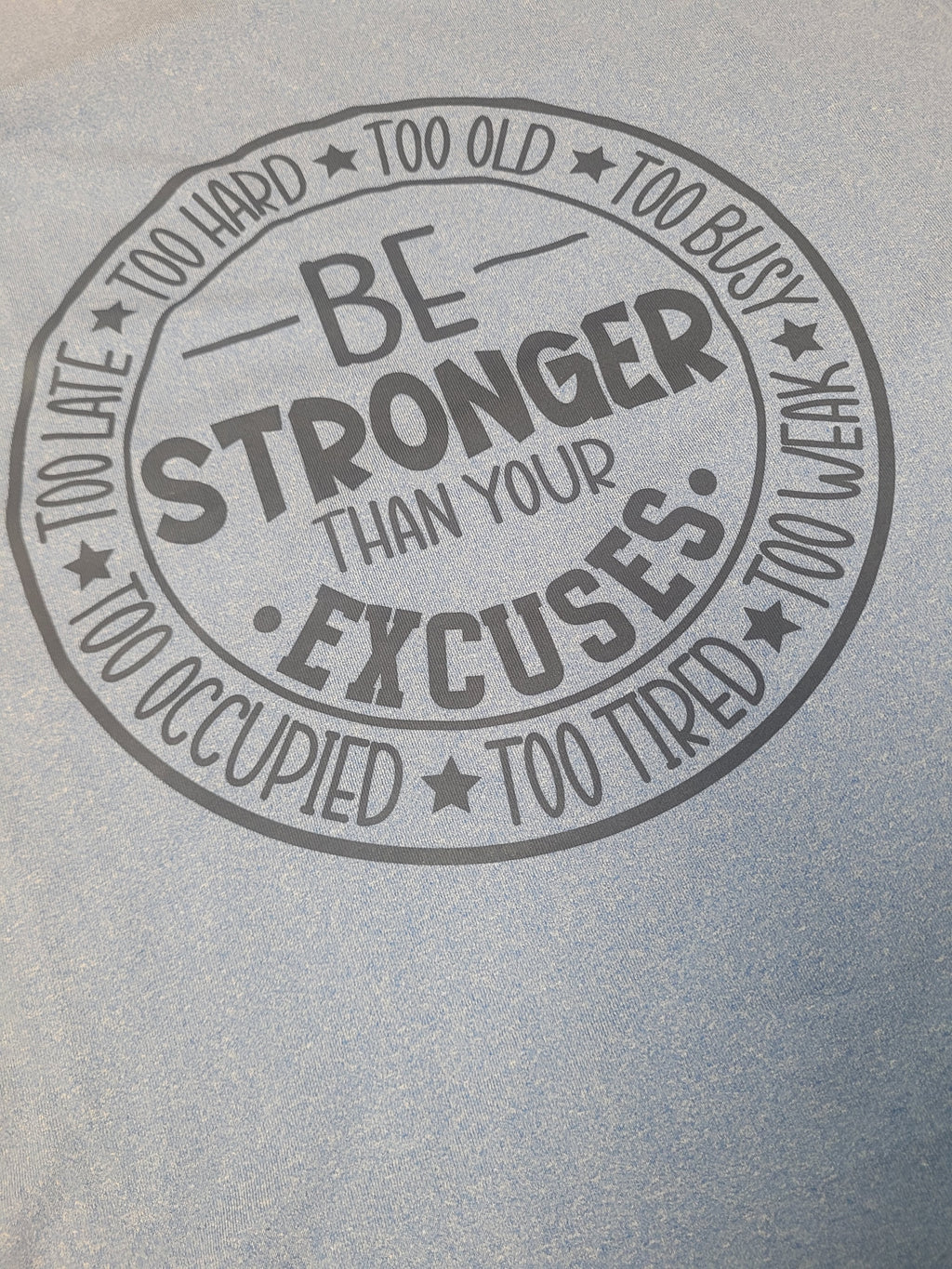 Women's Tank Top Fitness shirt Light Blue "Be Stronger Than Your Excuses"