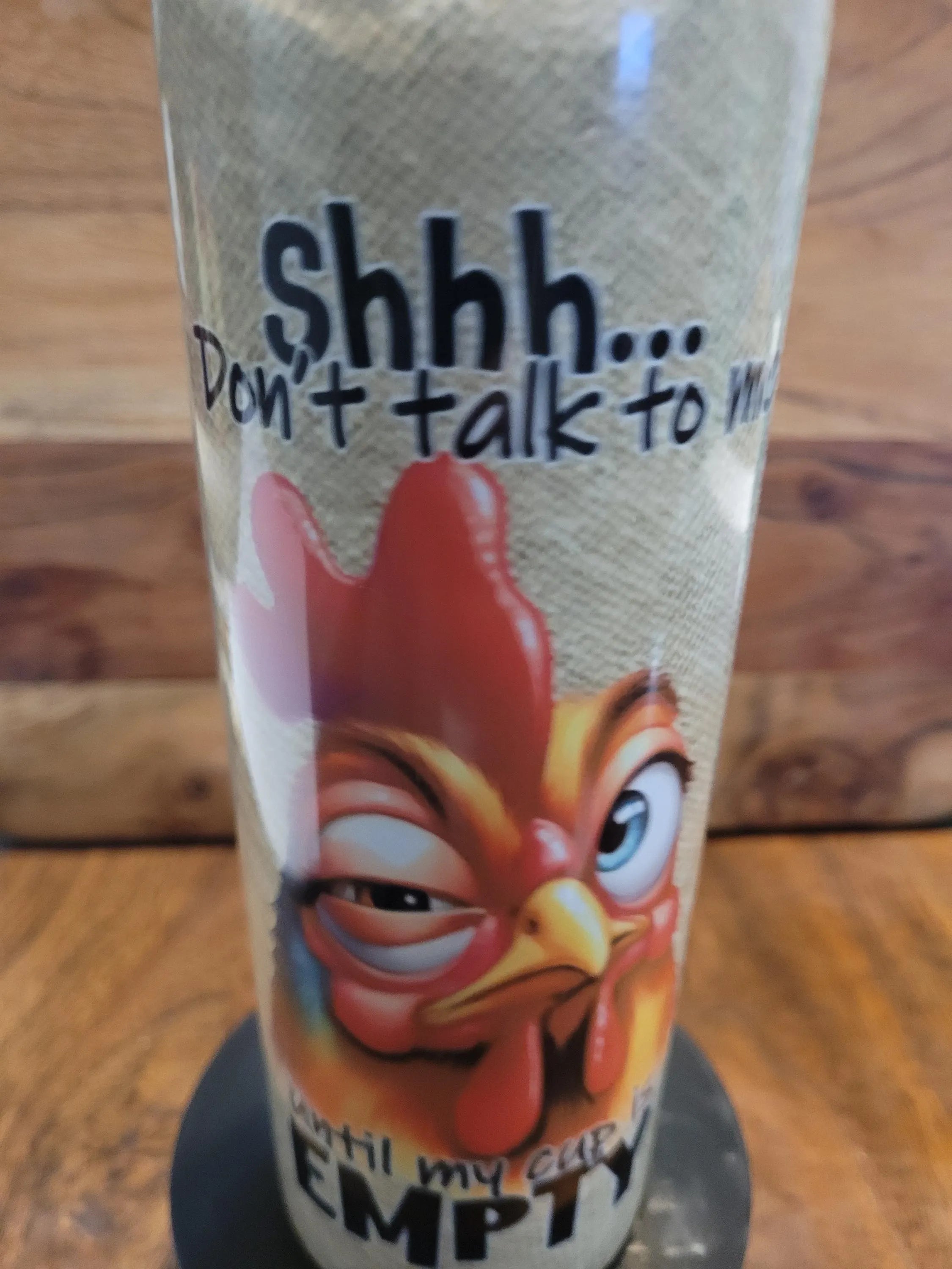 Sarcastic Chicken Coffee Tumbler 20oz" For Mom, Girlfriend, For Dad, or that Sarcastic Coffee drinker.