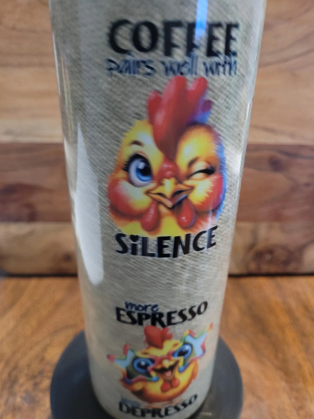 Sarcastic Chicken Coffee Tumbler 20oz" For Mom, Girlfriend, For Dad, or that Sarcastic Coffee drinker.
